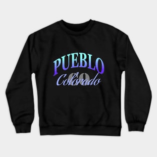 City Pride: Pueblo, Colorado Crewneck Sweatshirt